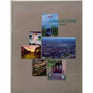 Chillicothe Ohio Tourism Guide 1985 Softcover Historic Sites Maps Local History